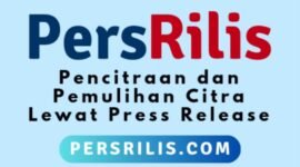 Persrilis.com melayani jasa publikasi press release di ratusan portal berita, hubungi: 085315557788. (Dok. Pusatsiaranpers.com)